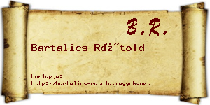 Bartalics Rátold névjegykártya